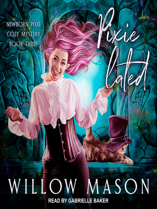 Title details for Pixie-lated by Willow Mason - Wait list
